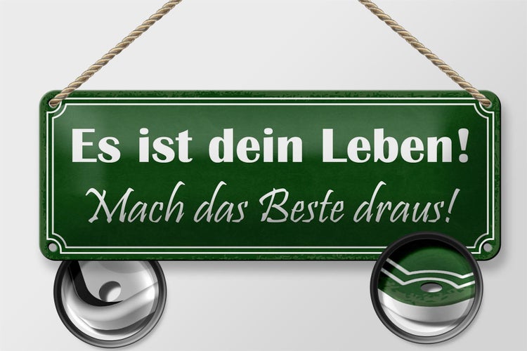 Blechschild Spruch 27x10cm dein Leben mach das Beste draus Dekoration