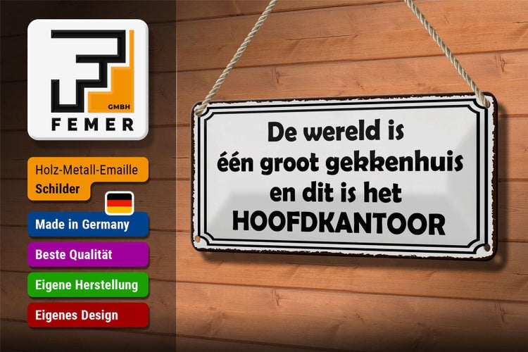 Blechschild Spruch 27x10 cm De wereld is één groot gekkenhuis Dekoration