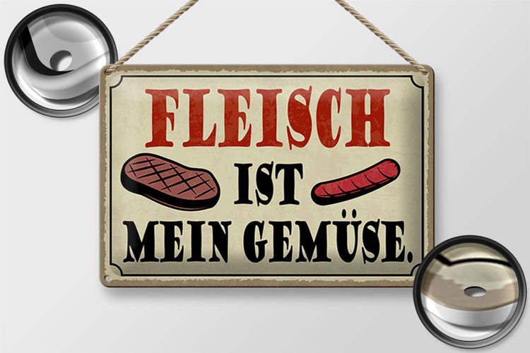 Blechschild Spruch 30x20cm Fleisch ist mein Gemüse Grill