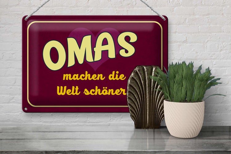 Blechschild Spruch 30x20cm Omas machen die Welt schöner