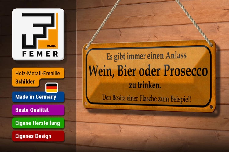 Blechschild Spruch 27x10cm Gibt immer ein Anlass Wein oder Prosecco trinken