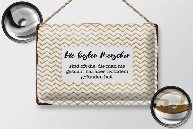 Blechschild Spruch 30x20cm Die besten Menschen sind oft die