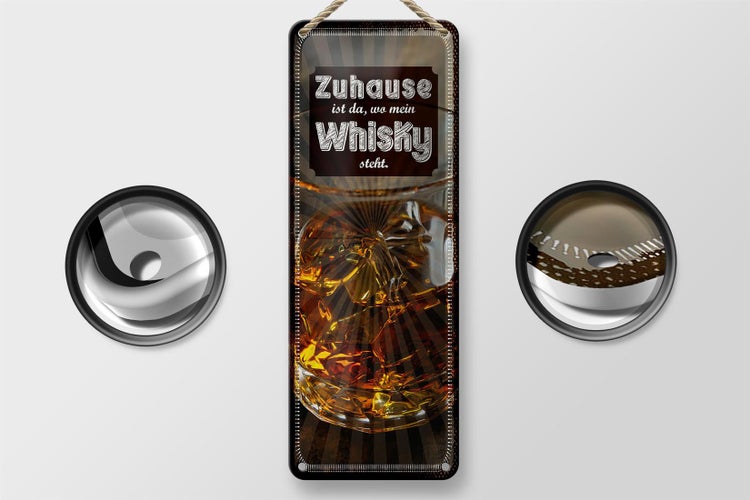 Blechschild Spruch Zuhause ist da, wo mein Whisky 10x27cm