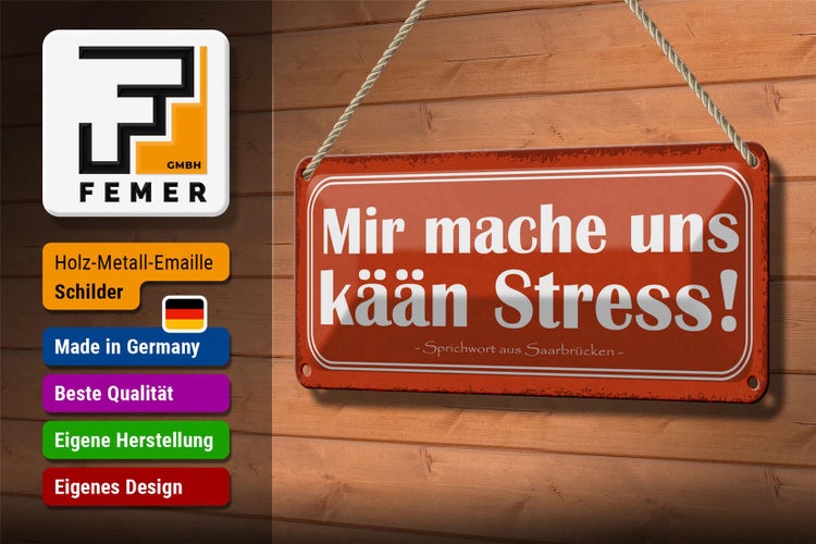 Blechschild Spruch 27x10cm mir mache uns kään Stress Dekoration
