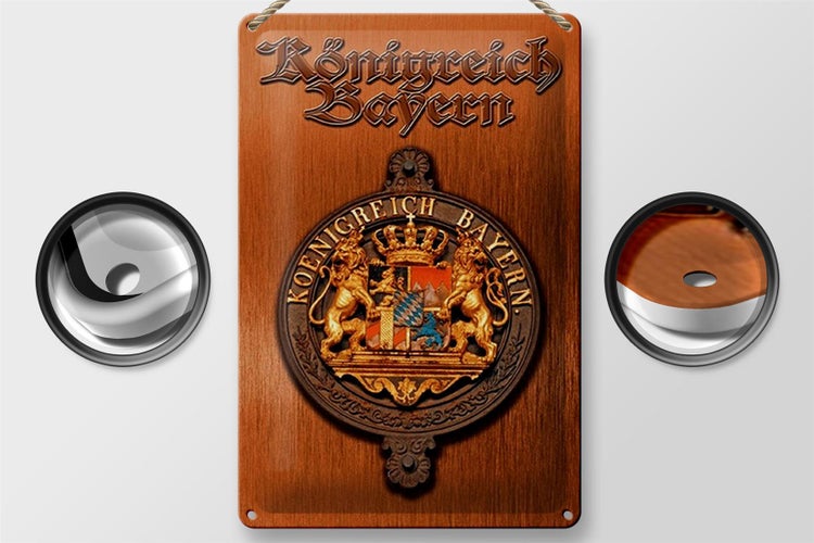 Blechschild Spruch 20x30cm Königreich Bayern Wappen
