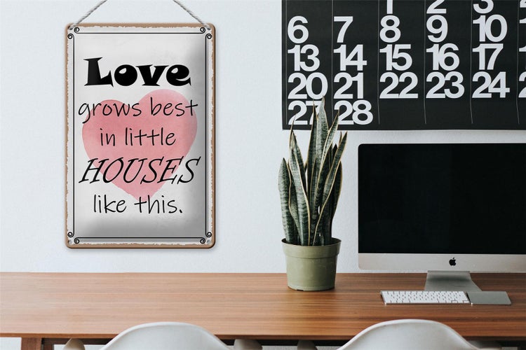 Blechschild Spruch 20x30cm love grows best in little houses
