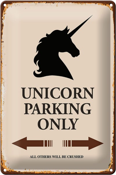 Blechschild Spruch 20x30cm Unicorn Parking only all others