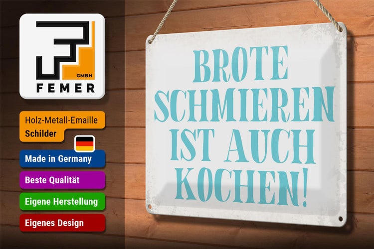 Blechschild Spruch 30x20cm Brote schmieren ist auch kochen