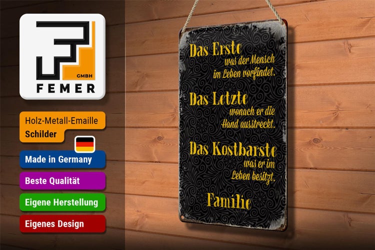 Blechschild Spruch 20x30cm Familie erste letzte kostbarste
