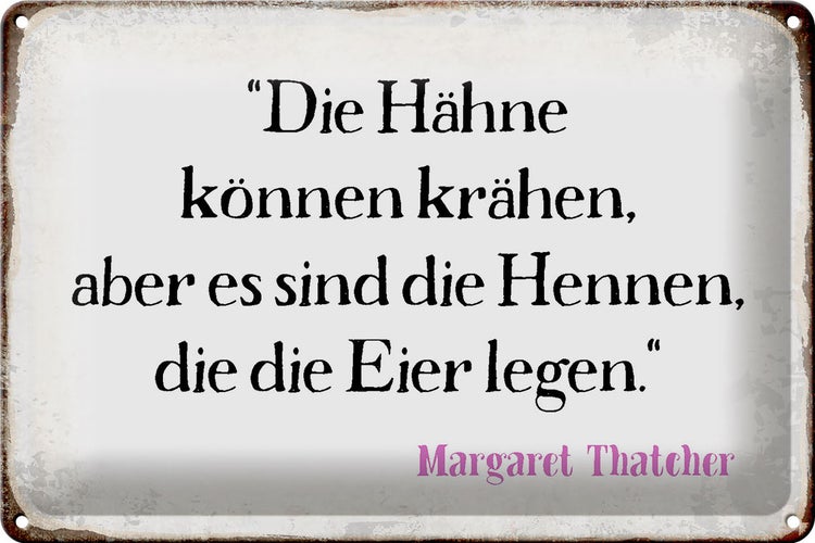 Blechschild Spruch 30x20cm Hähne können krähen aber es sind