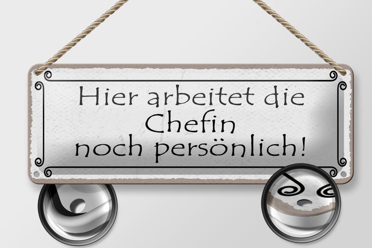 Blechschild Spruch 27x10cm hier arbeitet Chefin persönlich Dekoration
