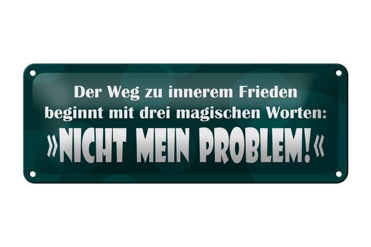 Blechschild Spruch 27x10cm 3 magische Wörter Nicht mein Problem