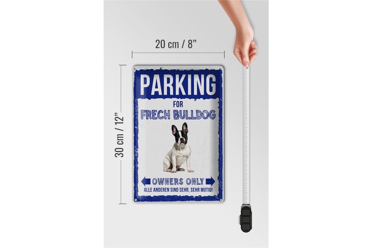 Blechschild Spruch 20x30cm parking for frech bulldog