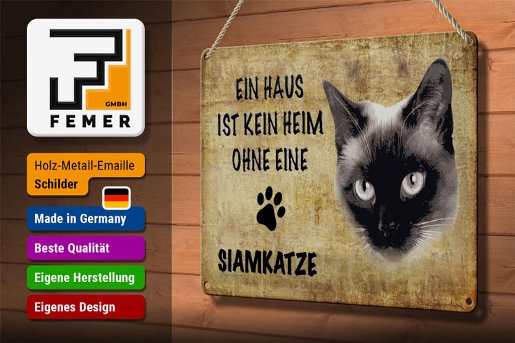 Blechschild Spruch 30x20cm Siamkatze Katze ohne kein Heim
