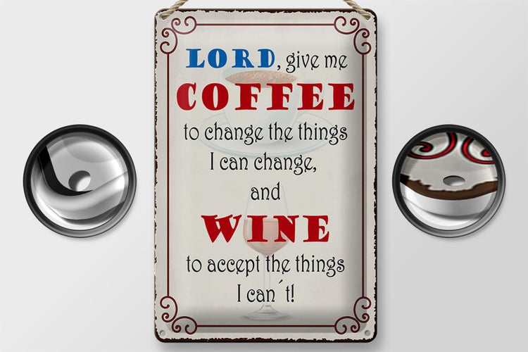 Blechschild Spruch 20x30cm lord give me coffee and wine