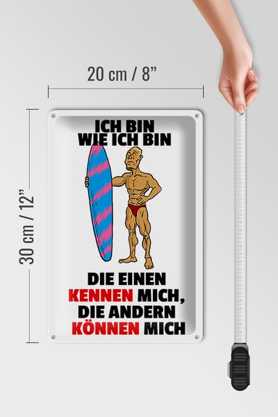 Blechschild Spruch 20x30cm einen kennen mich anderen können mich