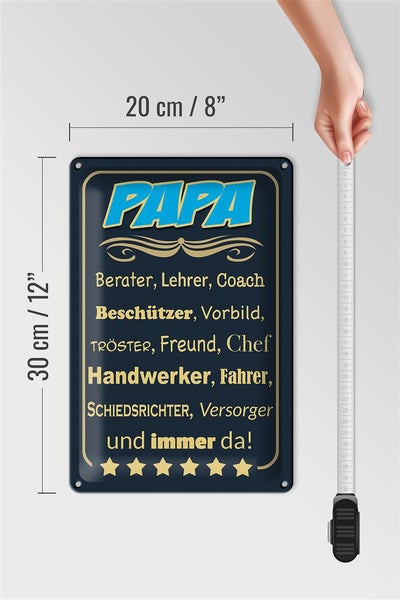 Blechschild Spruch 20x30cm Papa Berater Lehrer Freund immer