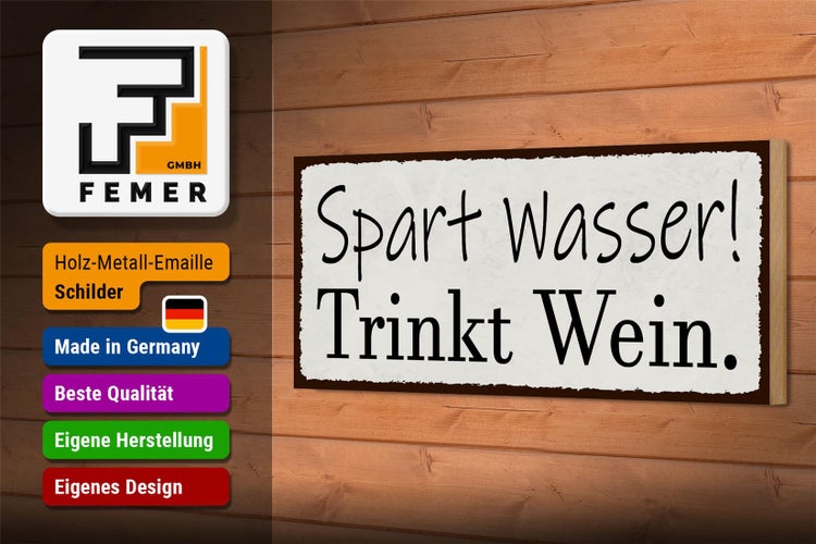 Holzschild Spruch 27x10cm spart Wasser trinkt Wein