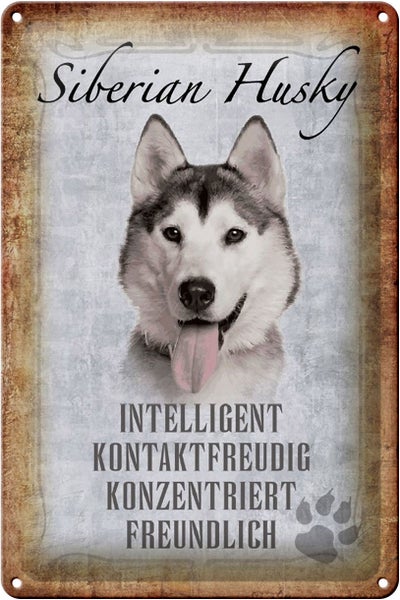 Blechschild Spruch 20x30cm Siberian Husky Hund Schild