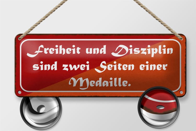 Blechschild Spruch 27x10cm Freiheit Disziplin zwei Seiten Dekoration