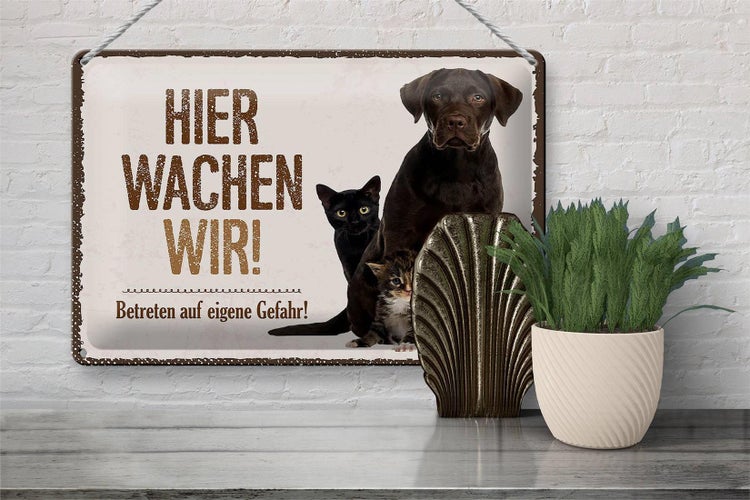 Blechschild Spruch 30x20cm Tiere Hund hier wachen wir