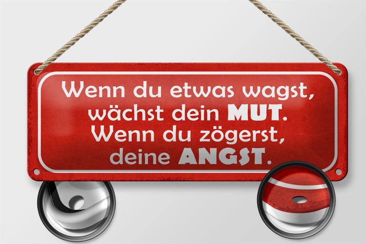 Blechschild Spruch 27x10cm wenn du etwas wagst wächst Mut Dekoration
