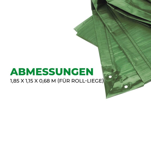 Grüne Schutzhülle für Roll-Liegen mit Ösen, Maße 1,85 mal 1,15 mal 0,68 Meter.