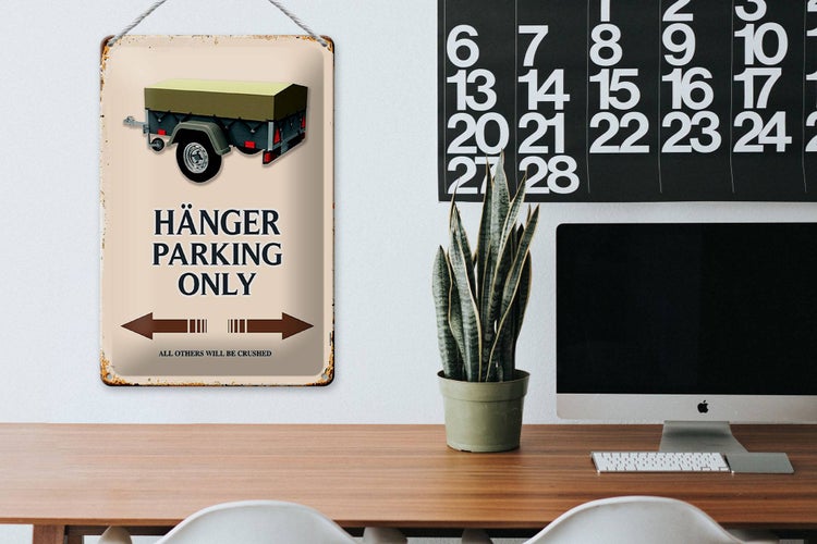 Blechschild Spruch 20x30cm Hänger parking only all others