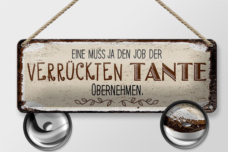 Blechschild Spruch Eine muss ja Job Tante übernehmen 27x10cm