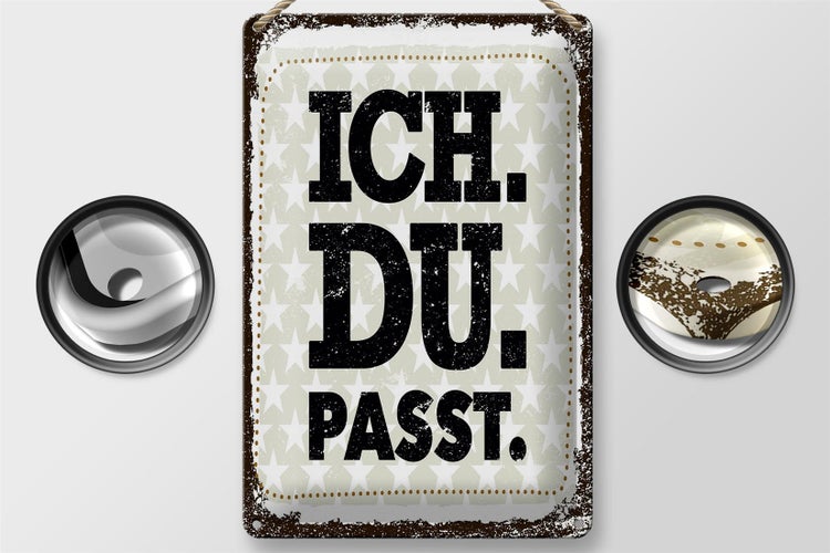 Blechschild Spruch Ich Du Passt 20x30cm
