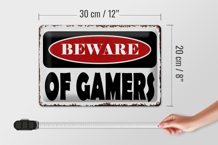 Blechschild Spruch 30x20cm beware of gamers
