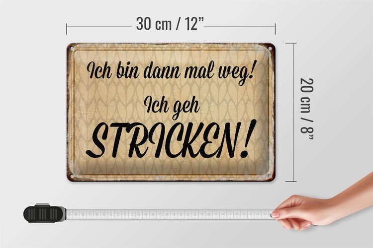 Blechschild Spruch 30x20cm ich geh stricken Schild