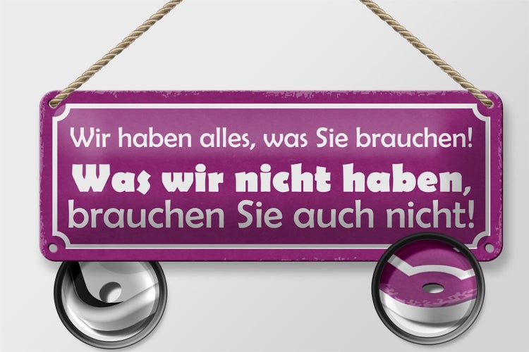 Blechschild Spruch 27x10cm wir haben alles was brauchen Dekoration
