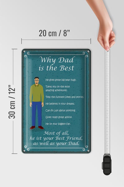 Blechschild Spruch 20x30cm why Dad is the best Papa bester