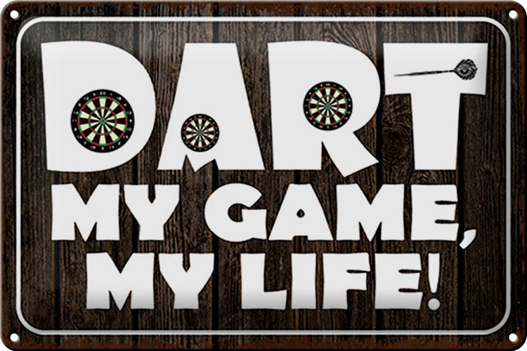 Blechschild Spruch 30x20cm DART my Game my life