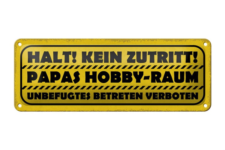 Blechschild Spruch 27x10cm kein Zutritt Papas Hobby Raum Dekoration