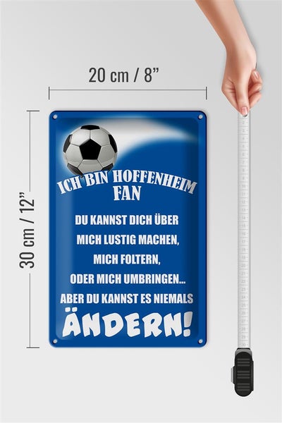 Blechschild Spruch 20x30cm ich bin Hoffenheim Fan Fussball