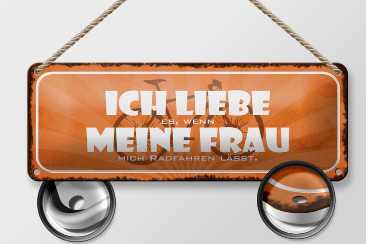 Blechschild Spruch 27x10cm ich liebe es wenn meine Frau mich Radfahren lässt