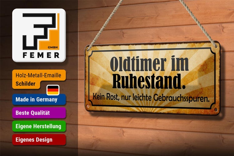Blechschild Spruch 27x10cm Oldtimer im Ruhestand kein Rost Dekoration