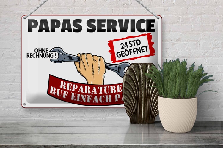 Blechschild Spruch 30x20cm Papas Service ohne Rechnung