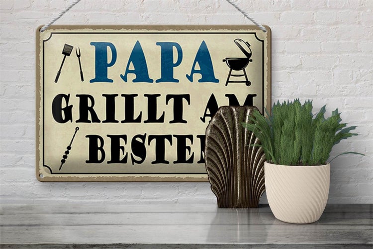 Blechschild Spruch 30x20cm Papa grillt am besten