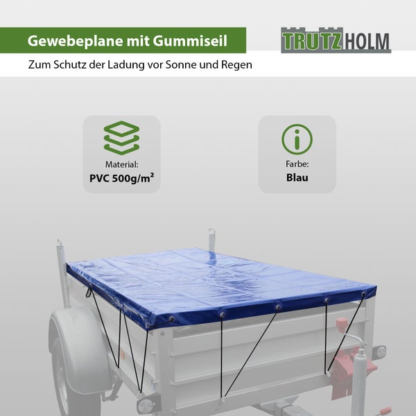 Trutzholm Gewebeplane mit Gummiseil aus PVC 500 Gramm pro Quadratmeter zum Schutz von Anhängerladungen vor Witterungseinflüssen.