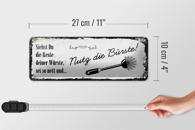 Blechschild Spruch lustig siehst du Reste nutz Bürste 27x10cm