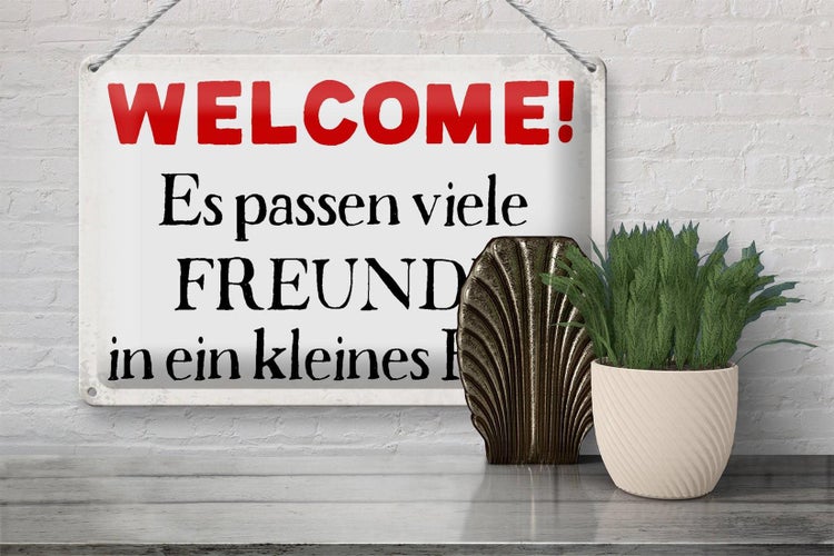 Blechschild Spruch 30x20cm Welcome viele Freunde Haus