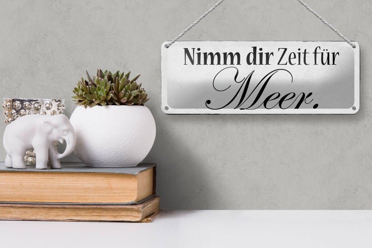 Blechschild Spruch 27x10cm Nimm dir Zeit für Meer Dekoration