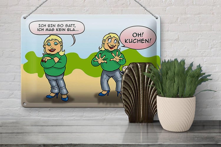 Blechschild Spruch 30x20cm Ich bin so satt oh Kuchen