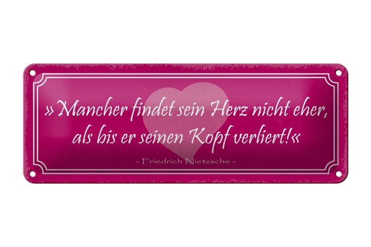 Blechschild Spruch 27x10cm mancher findet sein Herz nicht Dekoration