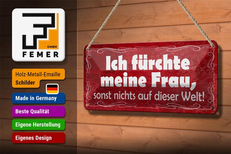 Blechschild Spruch 27x10cm ich fürchte meine Frau sonst Dekoration