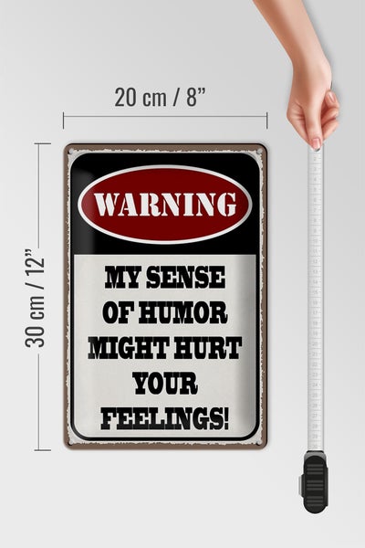 Blechschild Spruch 20x30cm Warning my sense of humor might