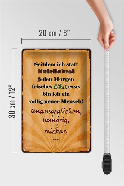 Blechschild Spruch 20x30cm statt Nutellabrot frisches Obst